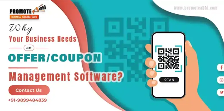 Why Your Business Needs an Offer/coupon Management Software?